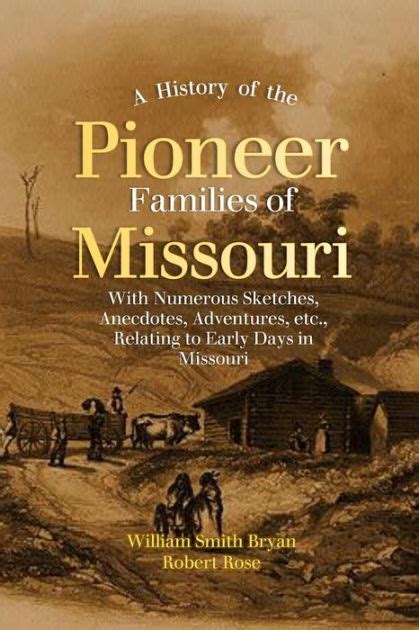 History Of The Pioneer Families Of Missouri By William S Bryan Robert