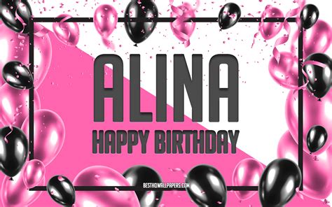 Download Wallpapers Happy Birthday Alina Birthday Balloons Background
