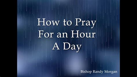 How To Pray For One Hour Youtube