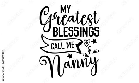 My Greatest Blessings Call Me Nanny Christian T Shirt Design Svg Eps Files For Cutting