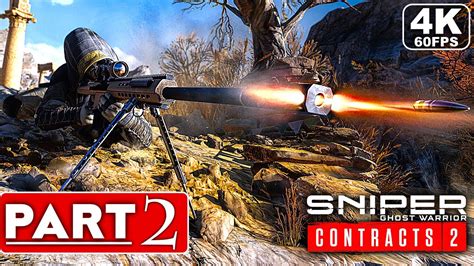 Sniper Ghost Warrior Contracts 2 Gameplay Walkthrough Part 2 Full Game [4k 60fps Pc] No
