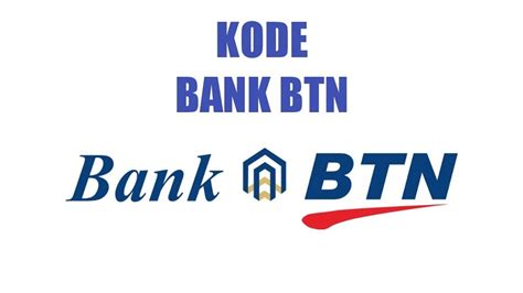 Kode Bank Btn Untuk Transfer Antar Bank