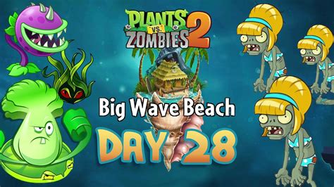 Plants Vs Zombies 2 Big Wave Beach Day 28 Youtube