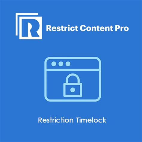 Restrict Content Pro Restriction Timelock Wordpress Plugins E Temas