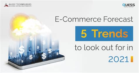 E Commerce Forecast 5 Trends To Look Out For In 2021 Allsec Technologies