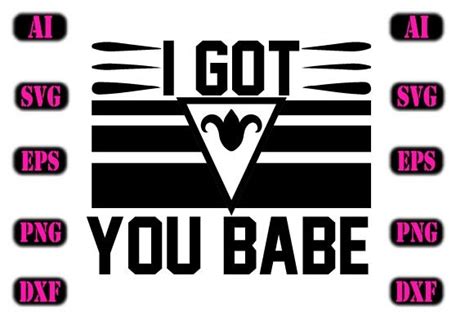 I Got You Babe Graphic By Habiba Creative Store · Creative Fabrica