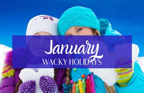 Silly And Unique January Holidays The Inspired Holiday