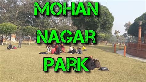 Famous Mohan Nagar Park Inside Mohan Nagar Mandir Ghaziabad Youtube