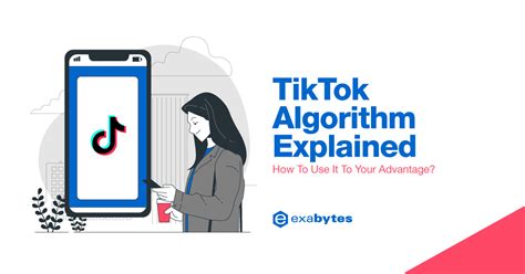 Tiktok Algorithm Explained How To Use It To Your Advantage