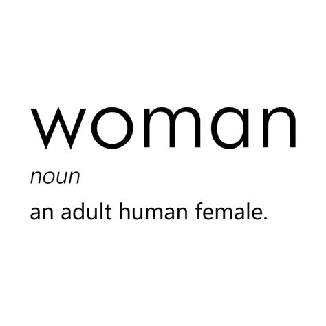 Woman Definition Woman T Shirt Teepublic