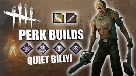 Quiet Billy Dead By Daylight Hillbilly Perk Builds Youtube
