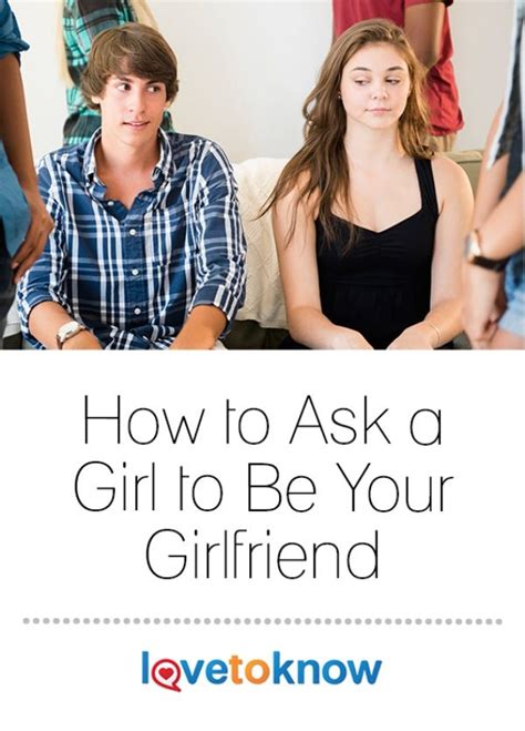 Tips For How To Ask A Girl To Be Your Girlfriend Lovetoknow Asking