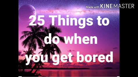 25 Things To Do When You Get Bored Youtube