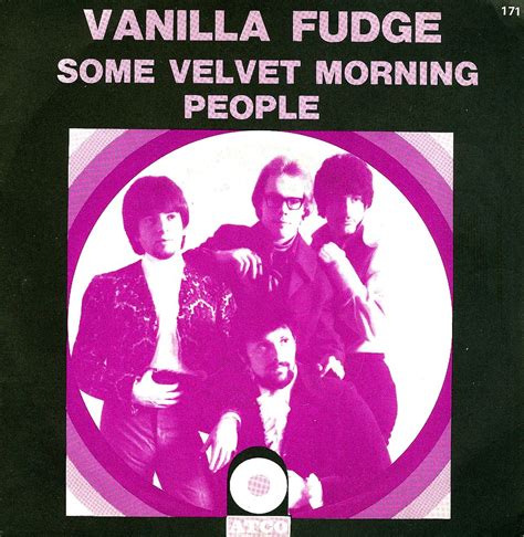 7 Vanilla Fudge Some Velvet Morning F 1969 Flickr