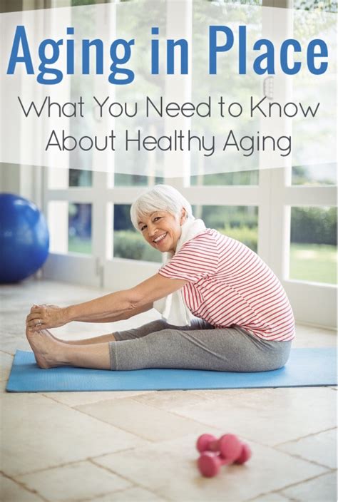 Aging In Place What You Need To Know About Healthy Aging