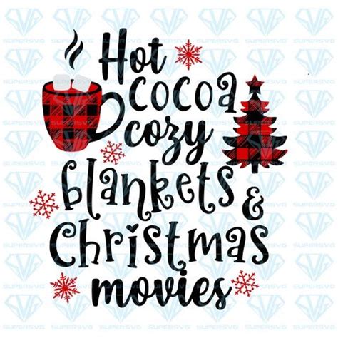 Your christmas blanket stock images are ready. Hot Cocoa Cozy Blankets Christmas Movies SVG Files For ...