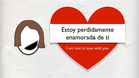 It is a bit like the english term heartbreak, and would be used with verbs such as vivir. Spanish Love Phrases for Saint Valentine's Day - YouTube