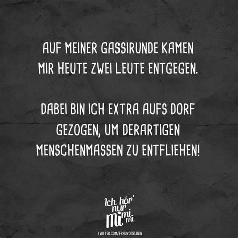 Witzige bin mit dabei sprüche. Auf meiner Gassirunde kamen mir heute zwei Leute entgegen ...