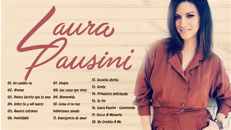 Laura Pausini Hits Her Best Songs 2021 Exitos Sus Mejores Canciones