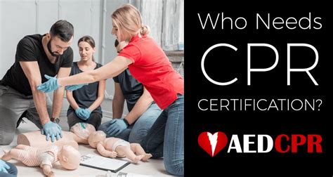Who Needs Cpr Certification Training Aedcpr