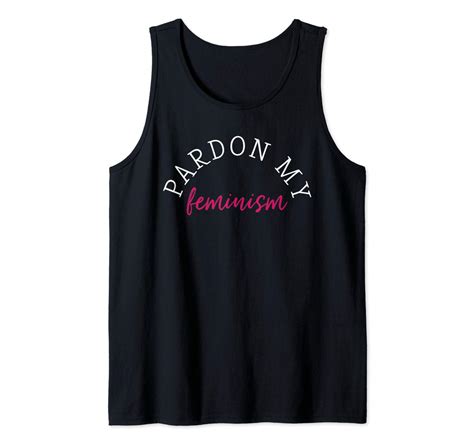 Pardon My Feminism For Active Feminist Tank Top Shirts Minaze