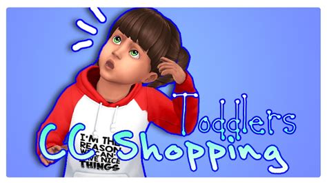 The Sims 4 L Cc Shopping 1 L Toddlers Only Youtube