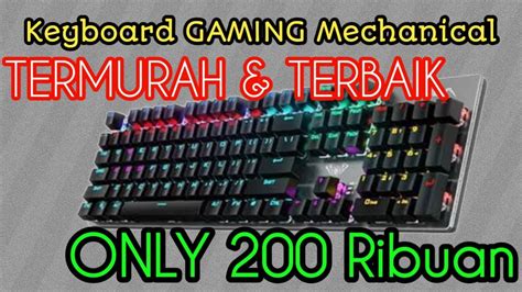 Keyboard Mechanical Murah Terbaik Di Kelas 250 300 Ribu Youtube