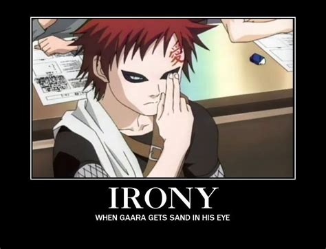 True Irony Gaara Funny Naruto Memes Naruto Funny