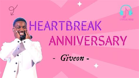Heartbreak Anniversary (Lyrics) - Giveon - [Lyrical Vibes] - YouTube