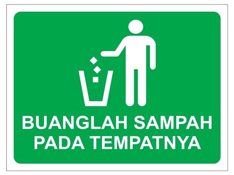 50 x 70 cm bahan : Paling Baru Buanglah Sampah Pada Tempatnya - Lahart Man