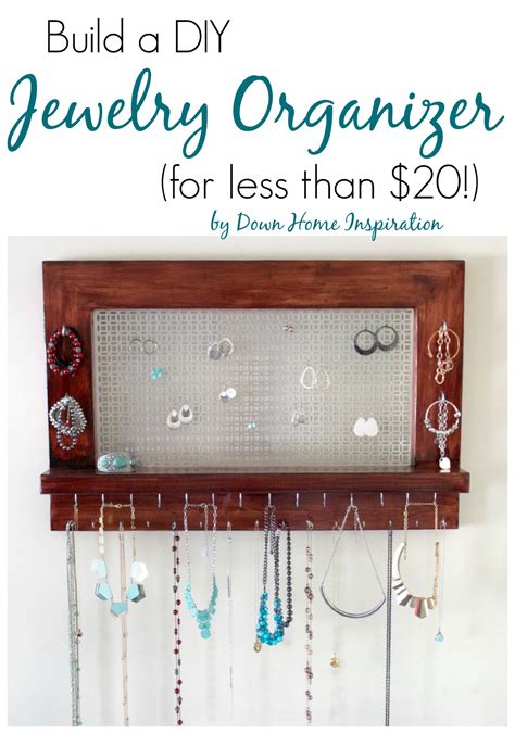 Build A Beautiful Diy Jewelry Organizer For Less Than 20 Down