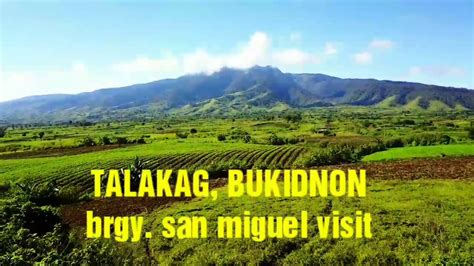 Talakag Bukidnon Brgy San Miguel Visit Youtube