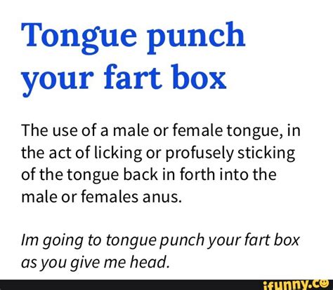 Tongue Punch Your Fart Box The Use Of A Male Or Female Tongue In The