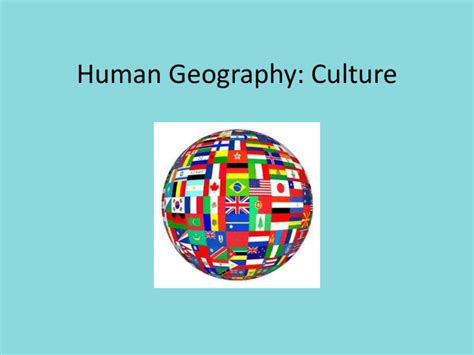 Human Geography Culture