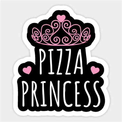 Pizza Princess Pizza Sticker Teepublic