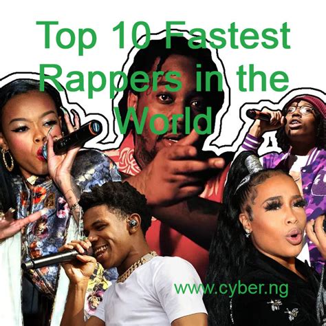 Top 10 Fastest Rappers In The World Cyber Ng