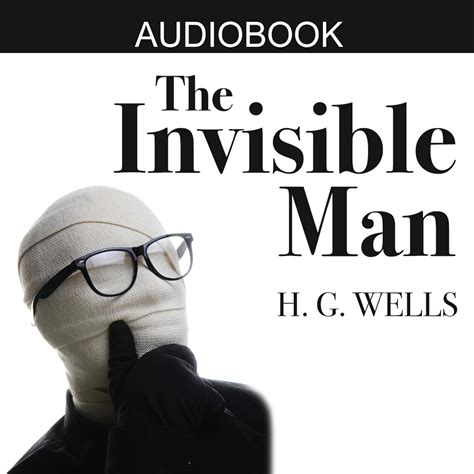 The Invisible Man Audiobook By H G Wells Read By Michael Ward
