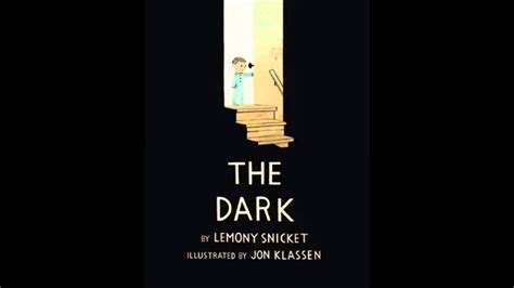 The Dark By Lemony Snicket Audio Book Childrens Book Illustration