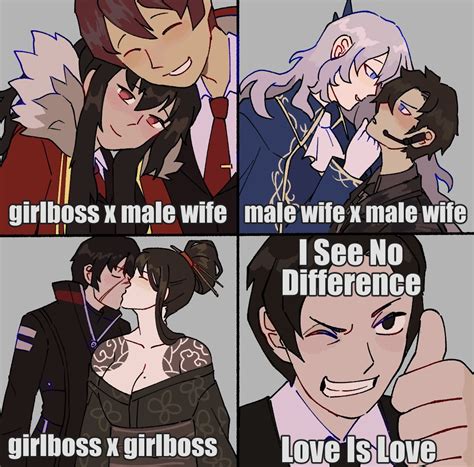 Girlboss X Male Wife Girlboss X Girlboss Male Wife X Male Wife I See No Difference Love Is
