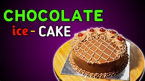 Chocolate Ice Cake खूप सोप्या पद्धतीने Prachi Cake Youtube