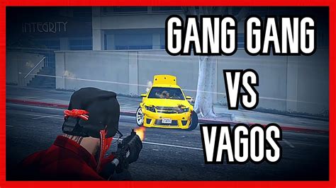 Gang Gang Vs Vagos Gta V Roleplay Youtube