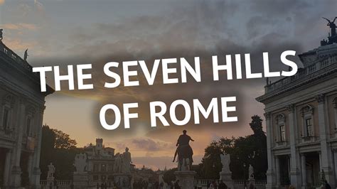 The Iconic Seven Hills Of Ancient Rome Youtube