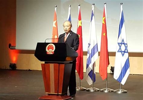 China S Envoy To Israel Lauds Strong And Vibrant Bilateral Ties