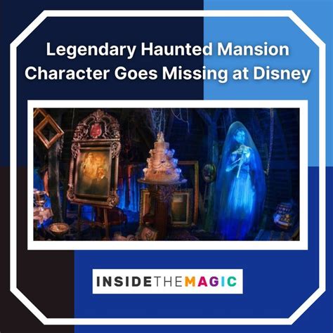 Legendary Haunted Mansion Character Goes Missing At Disney Inside The