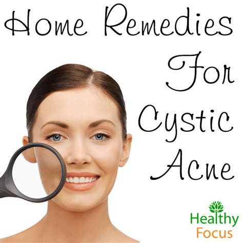 12 Proven Home Remedies For Cystic Acne Healthy Focus