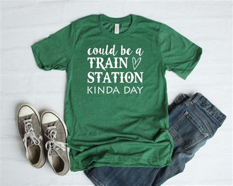 Could Be A Train Station Kinda Day T Shirt Mens Etsy