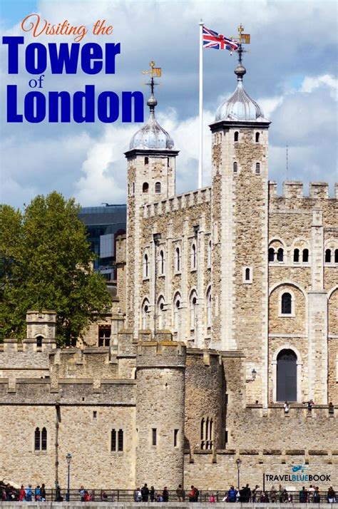 Visiting The Tower Of London Travel Blue Book London Travel Tower