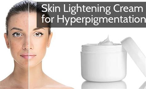 Best Skin Lightening Cream For Hyperpigmentation Sugarandfluff