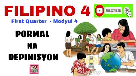 Filipino Grade 4 Modyul 4 Pormal Na Depinisyon Youtube