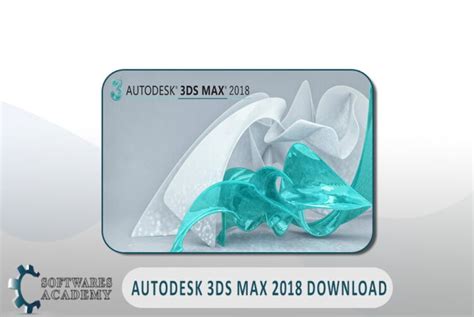 Autodesk 3ds Max 2018 Download Softwares Academy